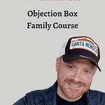 Bill Walsh - The Objection Box Family