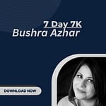 Bushra Azhar – 7 Day 7K