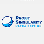 Profit Singularity Ultra Edition 2022