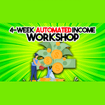 Paul James – 4 Week Automated Income Workshop