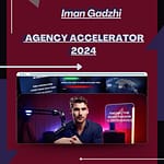 Iman Gadzhi – Agency Accelerator 2024