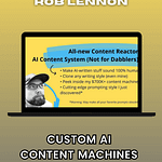 Rob Lennon - Custom AI Content Machines