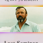 Gary Halbert – Last Seminar