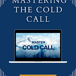 Grant Cardone – Mastering the Cold Call