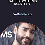 Saad Belcaid – Sales Systems Mastery