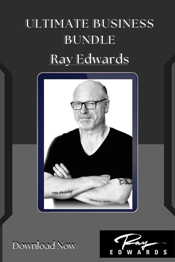 Ray Edwards – Ultimate Business Bundle