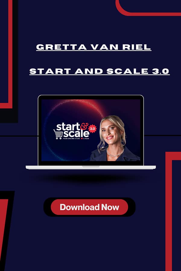 Gretta Van Riel – Start And Scale 3.0