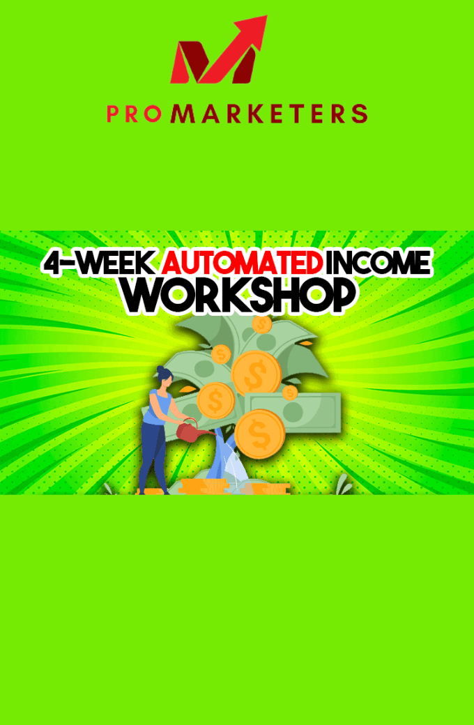 Paul James – 4 Week Automated Income Workshop