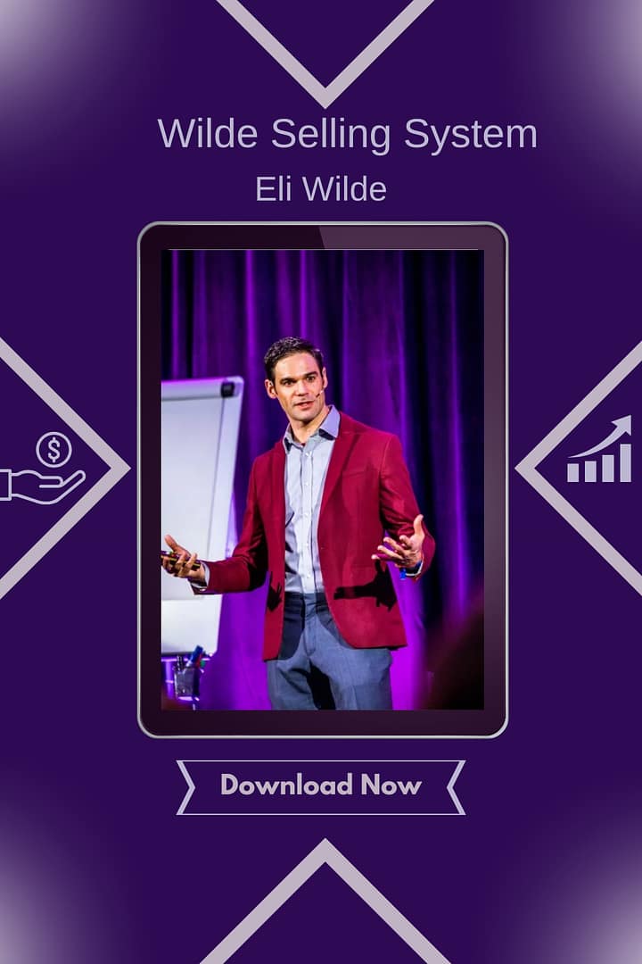 Eli Wilde - Wilde Selling System
