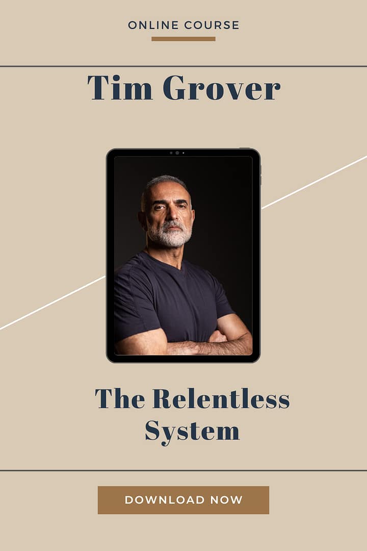 Tim Grover - The Relentless System