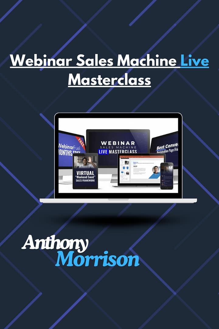 Anthony Morrison – Webinar Sales Machine Live Masterclass