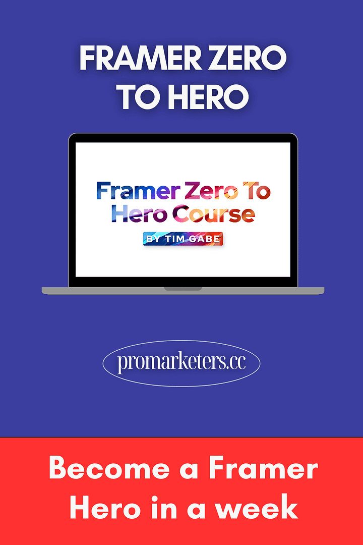 Tim Gabe - Framer Zero to Hero