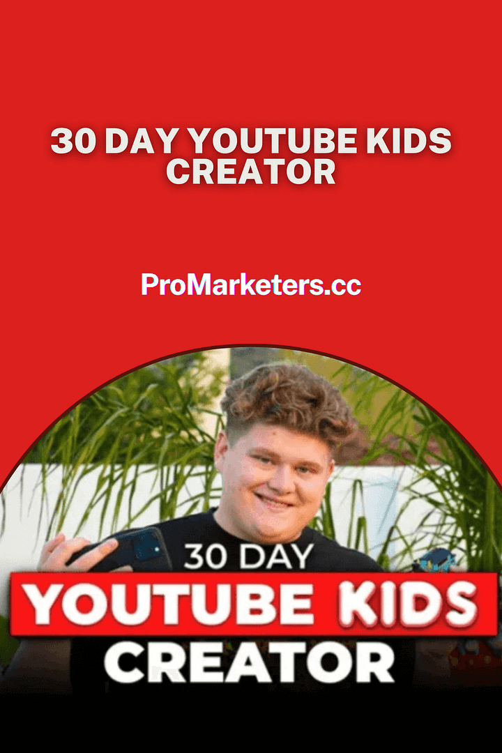 30 Day Youtube Kids Creator