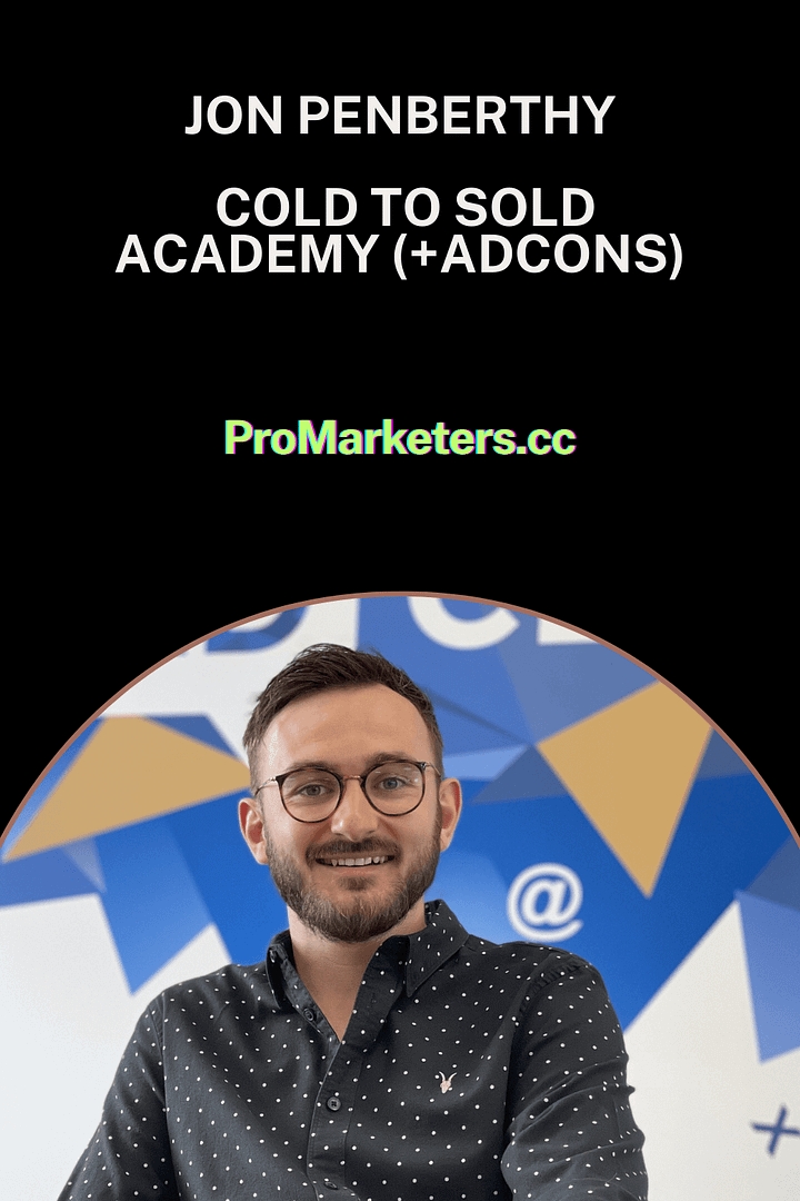 Jon Penberthy – Cold To Sold Academy (+AdCons)