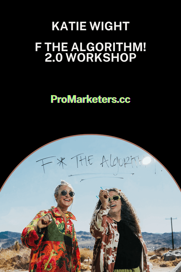 Katie Wight – F The Algorithm! 2.0 Workshop
